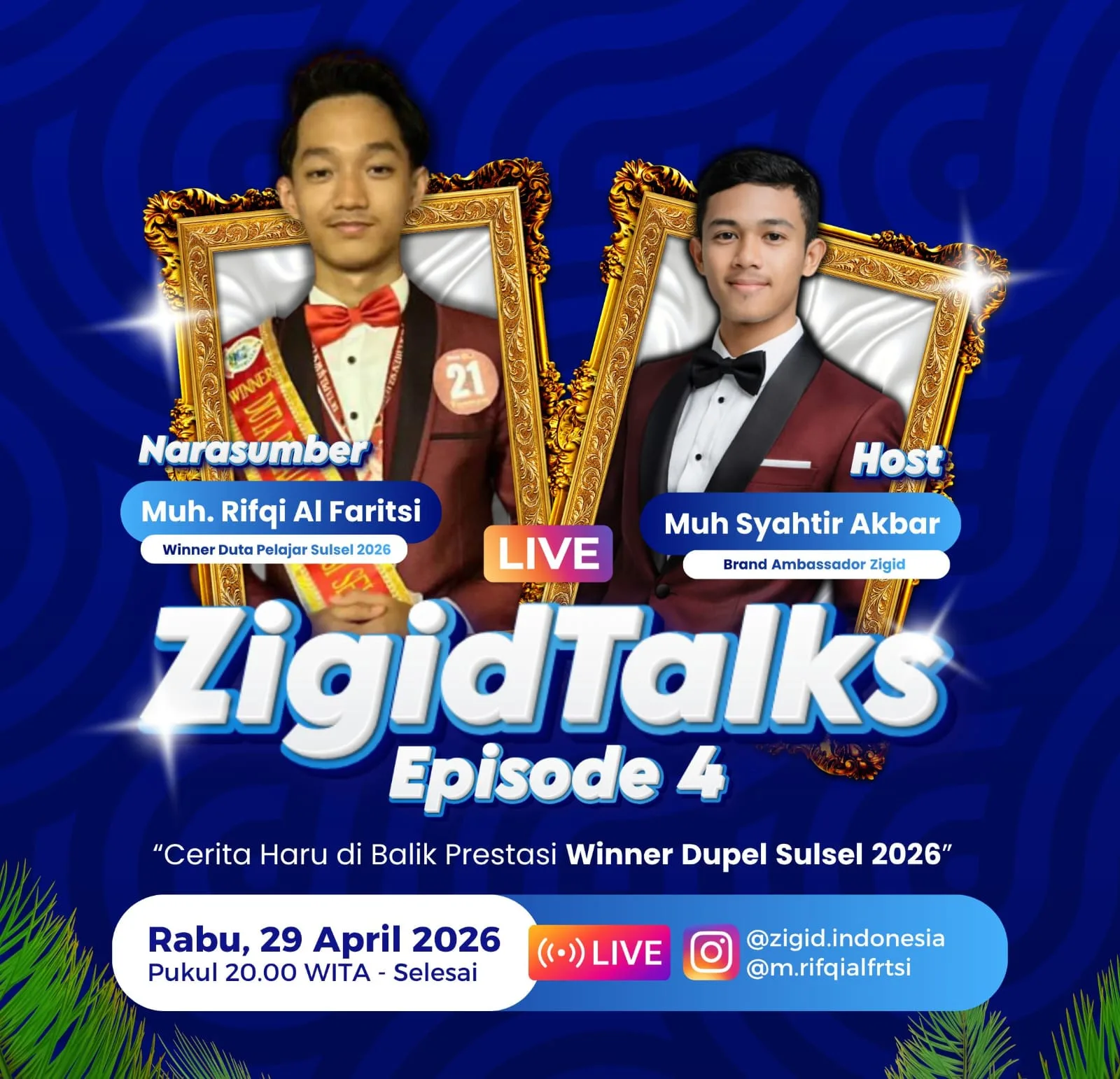 ZigidTalks Episode 4 Hadirkan Kisah Inspiratif Winner Duta Pelajar Sulsel 2026
